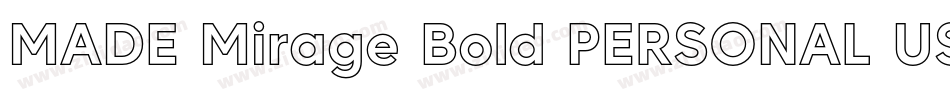 MADE Mirage Bold PERSONAL USE字体转换